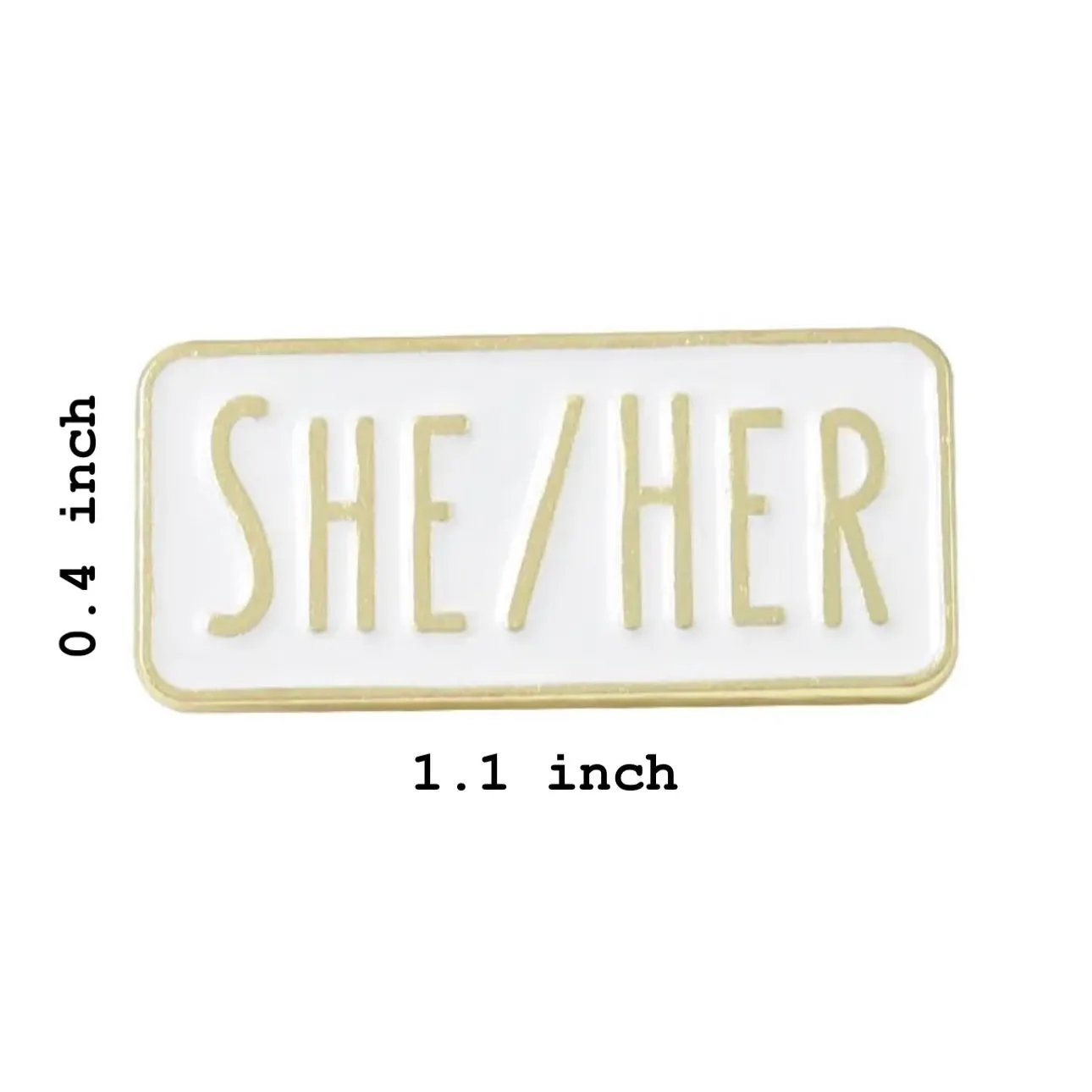 She/Her Pronouns Brooch Enamel Pin